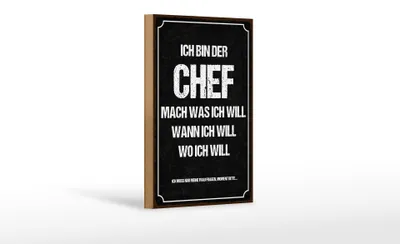Produktbild von Holzschild Spruch 12x18 cm Ich bin der Chef schwarzes Deko Schild