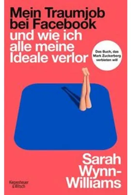 Immagine prodotto di Mein Traumjob bei Facebook und wie ich alle meine Ideale verlor