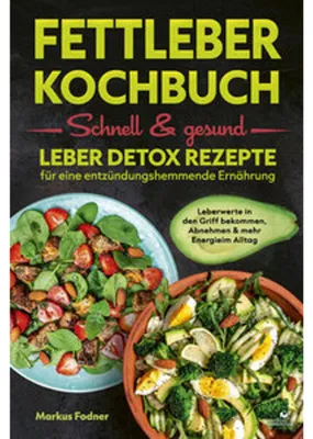 Produktbild von Fettleber Kochbuch: Schnell & gesund