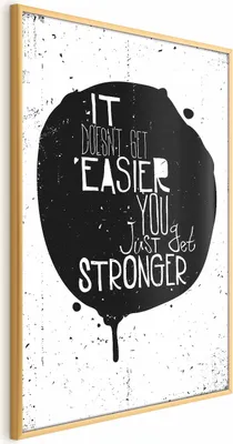 Produktbild von Posterpapier Poster - It Doesn't Get Easier, You Just Get Stronger 21x30 cm Text m-B-0047-ao-a