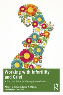 Obrázek produktu pro Working with Infertility and Grief