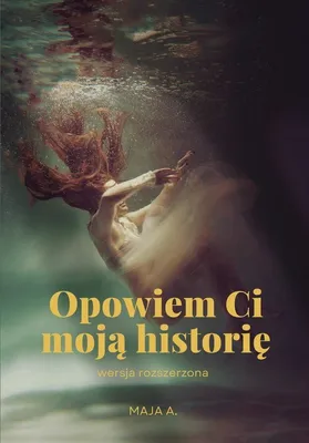 Immagine prodotto di Opowiem Ci moją historię - A. Maja (Buch auf Polnisch)