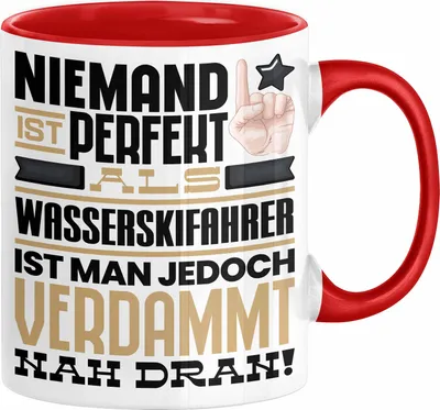 Produktbild von Wasserskifahrer Geschenk Tasse Lustige Geschenkidee für Wasserskifahrer Geburtstag Kaffee-Becher Niemand Ist Perfekt Aber Als Wasserskifahrer Ist Man Nah Dran (Rot)