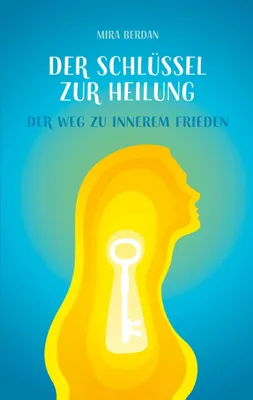 Produktbild von Der Schlüssel zur Heilung