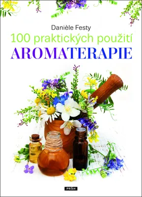 Produktbild von 100 praktických použití aromaterapie (Festy Daniele)