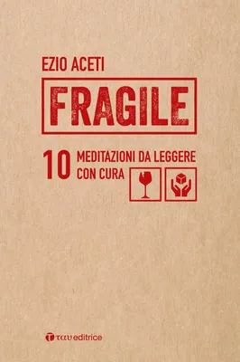 Produktbild von Aceti, E: Fragile. 10 meditazioni da leggere con cura