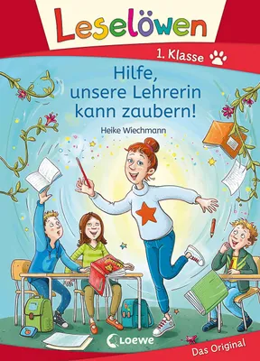 Produktbild von Leselöwen 1. Klasse - Hilfe, unsere Lehrerin kann zaubern!
