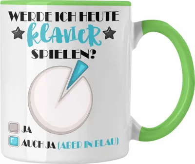 Produktbild von Trendation - Klavier Tasse Geschenk für Klavier Spieler Werde ich Heute Klavier Spielen  (Grün)