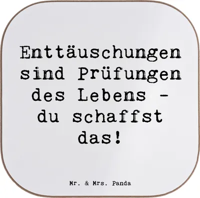 Produktbild von Mr. & Mrs. Panda Tischschoner Spruch Mit Enttäuschungen umgehen - Weiß - Geschenk, Trost, gläseruntersetzer, Zuversicht, unterleger, Untersetzer Gläser, Coaster, für