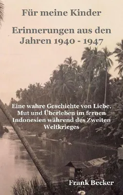 Produktbild von Für meine Kinder - Erinnerungen aus den Jahren 1940 - 1947