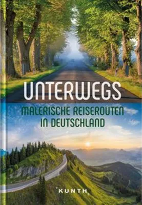 Immagine prodotto di KUNTH Unterwegs Malerische Reiserouten in Deutschland