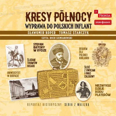 Produktbild von CD MP3 Audiobook Kresy północy. Wyprawa do polskich Inflant Storybox