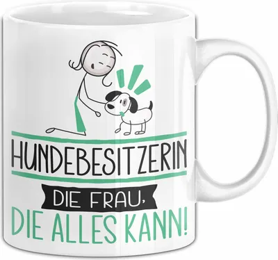 Produktbild von Hundebesitzerin Geschenk Tasse Becher Die Frau Die Allen Kann Geschenkidee für eine Hundebesitzerin Lustig (Weiß)