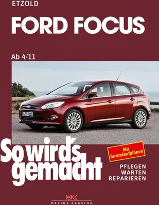 Produktbild von Ford Focus - So wirds gemacht / von 4/11 bis 3/18