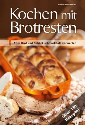 Produktbild von Kochen mit Brot Brotresten