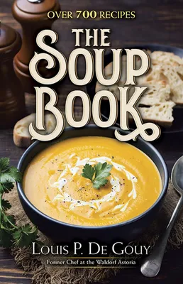 Produktbild von The Soup Book: Over 700 Recipes