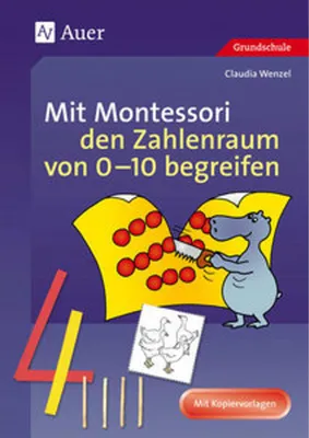 Produktbild von Mit Montessori den Zahlenraum von 0 - 10 begreifen