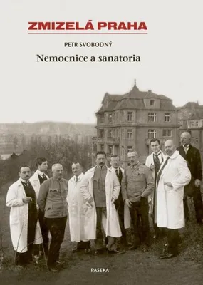 Immagine prodotto di Zmizelá Praha - Nemocnice a Sanatoria (Svobodný Petr)