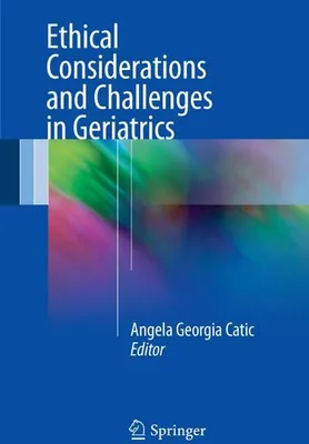Produktbild von Ethical Considerations and Challenges in Geriatrics