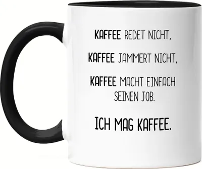 Produktbild von Kaffee Jammert Nicht Ich Mag Kaffee Tasse Schwarz Spruch Lustig Geschenkidee Büro Kollegen Chef Arbeit