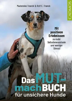 Produktbild von Das Mutmachbuch für unsichere Hunde