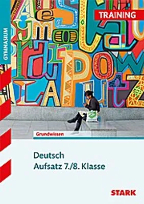 Produktbild von Training Grundwissen Deutsch Aufsatz 7./8. Klasse