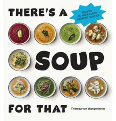 Immagine prodotto di There's a Soup for That