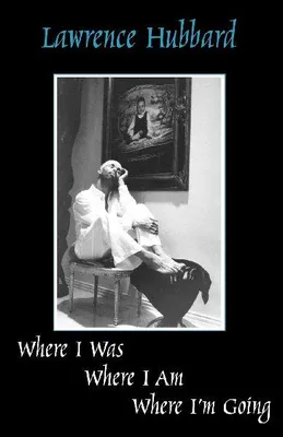 Produktbild von Where I Was, Where I Am, Where I'm Going