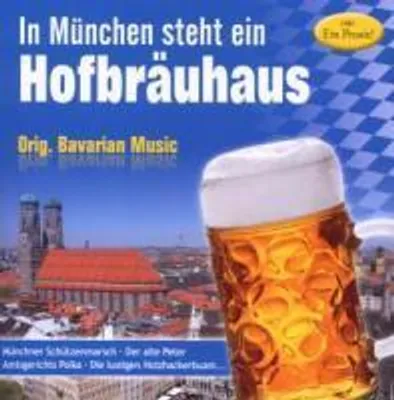 Produktbild von Various-In München steht ein Hofbräuhaus