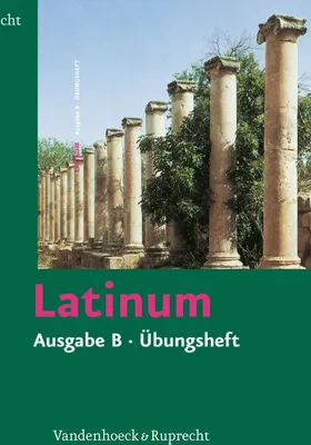 Produktbild von Latinum. Ausgabe B. Übungsheft mit Lösungen