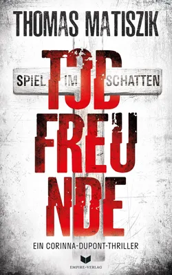 Produktbild von Todfreunde - Spiel im Schatten