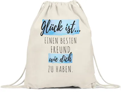 Produktbild von Glück Ist Einen Besten Freund Wie Dich Zu Haben Turnbeutel Gymsack Freundschaft Freunde Leben Vertrautheit Liebe Dankbarkeit