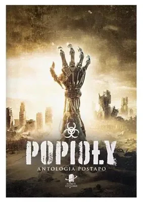 Image de Popioły. Antologia postapo - praca zbiorowa