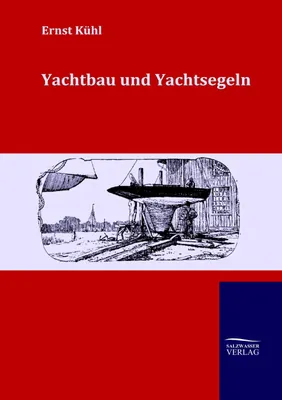 Produktbild von Yachtbau und Yachtsegeln