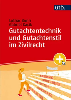 Image de Gutachtentechnik und Gutachtenstil im Zivilrecht