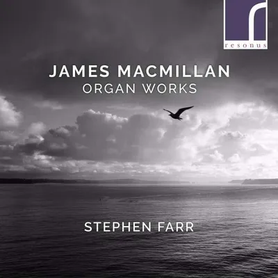 Obrázek produktu pro Orgelwerke: James MacMillan - Resonus - (CD / Název: H-Z)