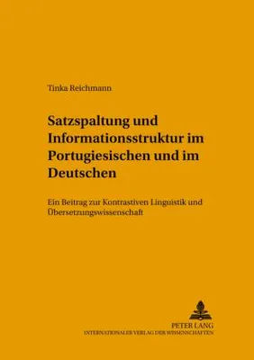 Zdjęcie produktu dla Satzspaltung und Informationsstruktur im Portugiesischen und im Deutschen