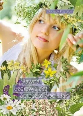 Immagine prodotto di Sławna uzdrawiająca apteczka z pól i łąk - Zbigniew Przybylak (Ratgeber auf Polnisch)