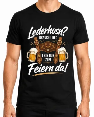 Produktbild von Lederhosn Brauch i ned I bin nur zum Trachtenshirt Lederhose JGA Herren T-Shirt, Schwarz, 3XL