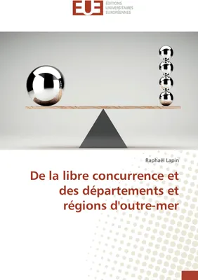 Produktbild von De la libre concurrence et des départements et régions d'outre-mer