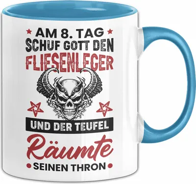 Produktbild von Fliesenleger Tasse Geschenk Lustiger Spruch Am 8. Tag Schuf Gott Den Fliesenleger Kaffee-Becher (Blau)