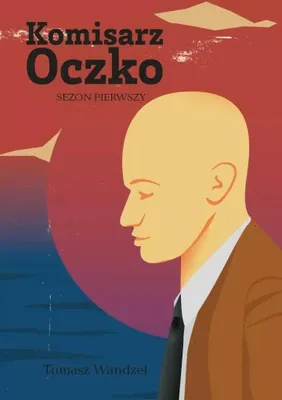Image de Komisarz Oczko, Tome 1 - Tomasz Wandzel