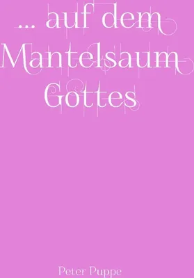 Produktbild von ... auf dem Mantelsaum Gottes