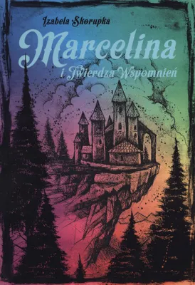 Immagine prodotto di Marcelina i twierdza wspomnień - Izabela Skorupka (Literatur für Jugendliche auf Polnisch)
