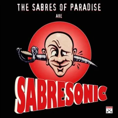 Obrázek produktu pro The Sabres Of Paradise: Sabresonic