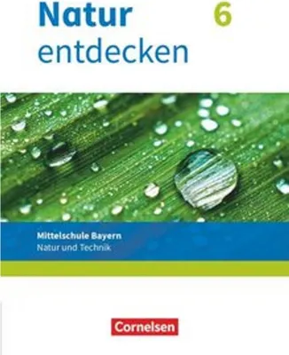 Obrázok produktu pre Natur entdecken 6. Jahrgangsstufe - Mittelschule Bayern - Schülerbuch