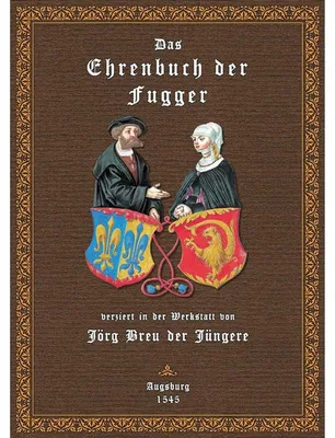 Obrázok produktu pre Jörg Breu d.J. Das geheime Ehrenbuch der Fugger