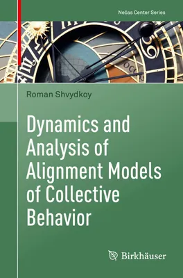 Obrázok produktu pre Dynamics and Analysis of Alignment Models of Collective Behavior