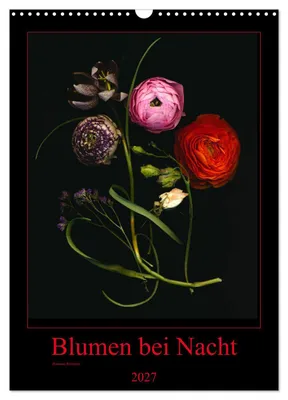 Produktbild von Blumen bei Nacht (Wandkalender 2027 DIN A3 hoch), CALVENDO Monatskalender