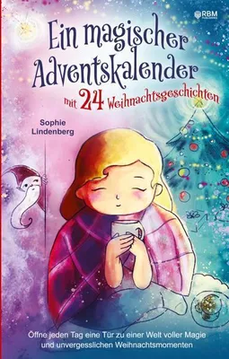 Produktbild von Ein magischer Adventskalender mit 24 Weihnachtsgeschichten